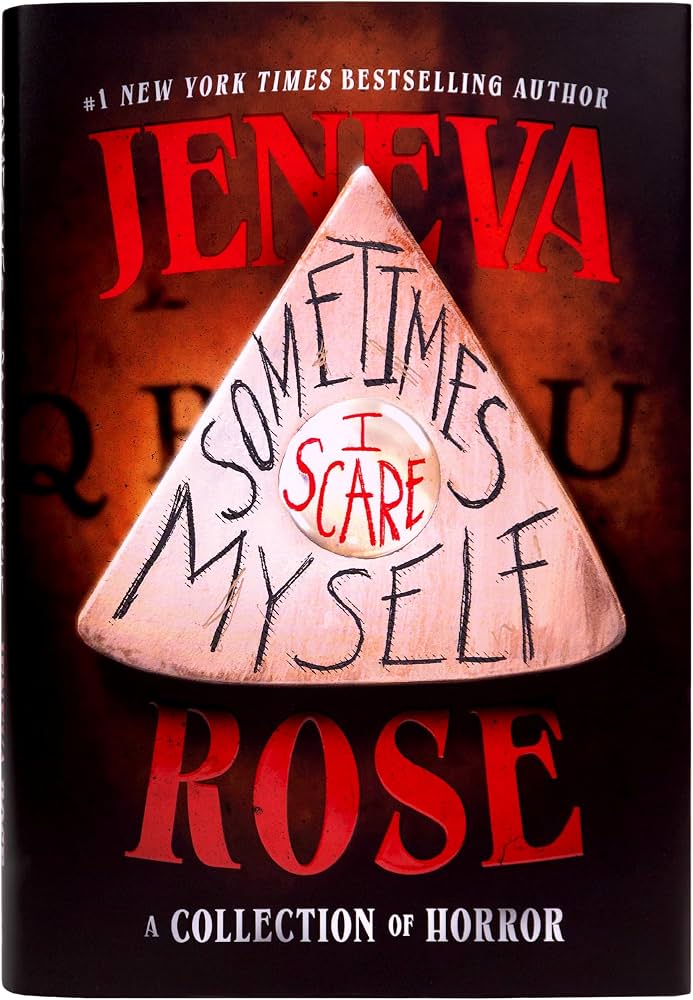 Sometimes I Scare Myself — Jeneva Rose